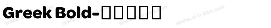 Greek Bold字体转换